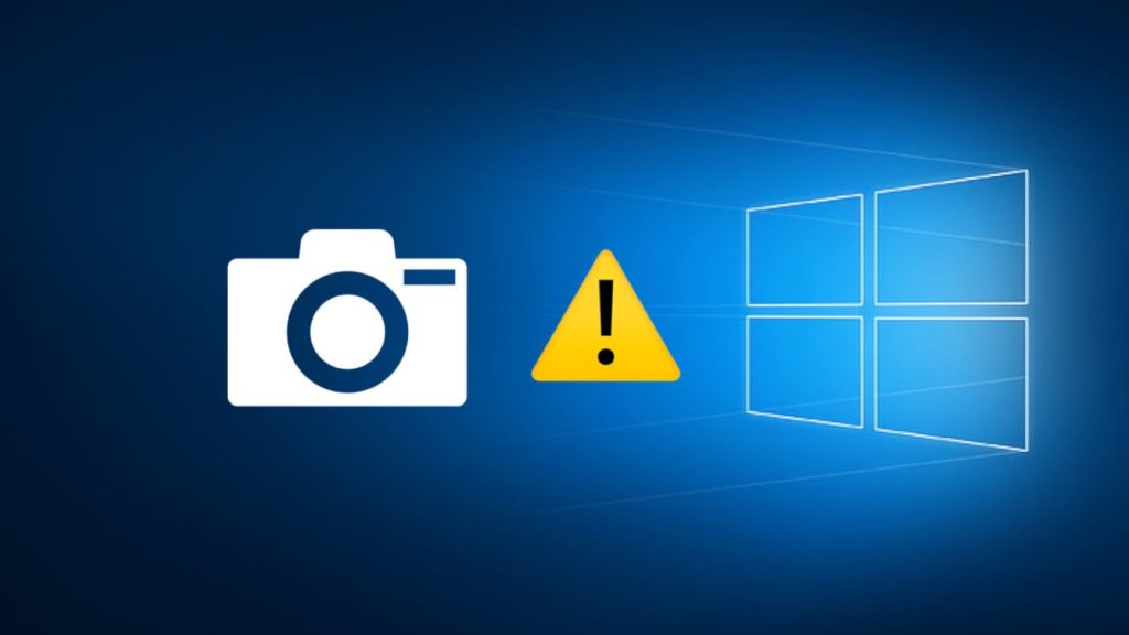 Fix camera not working on Windows 10