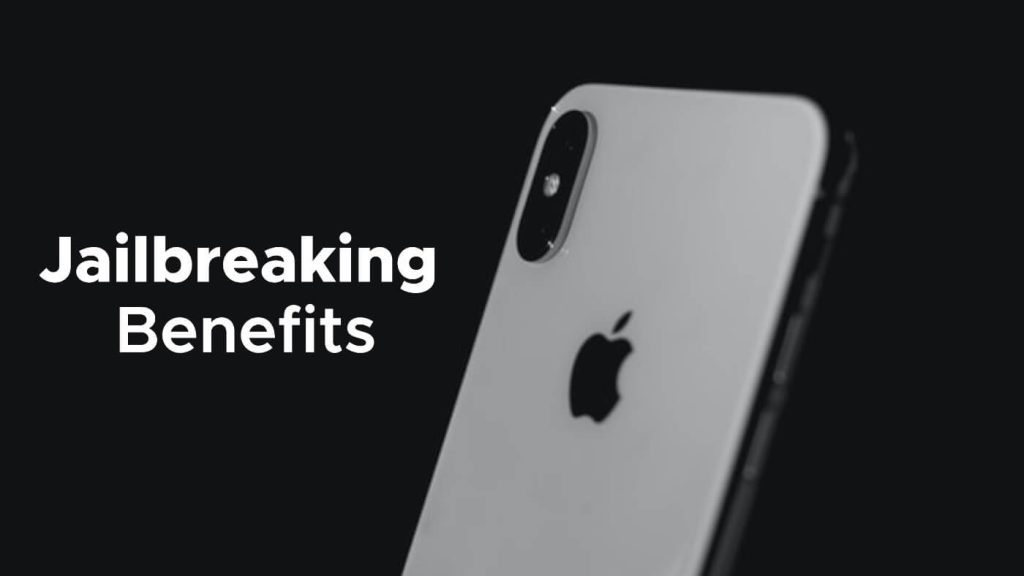 Benefits of iPhone jailbreaking