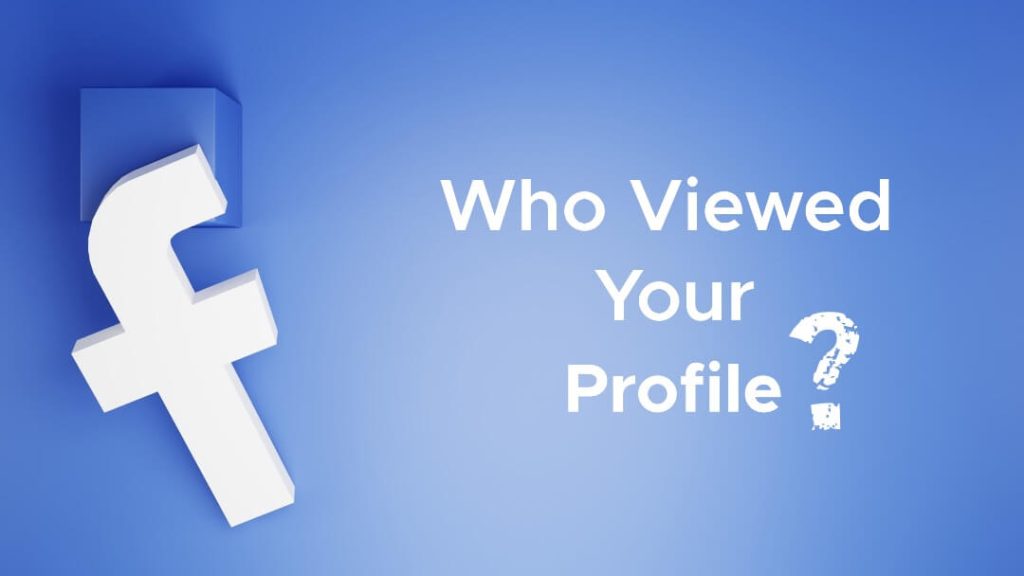 Who viewed your Facebook profile