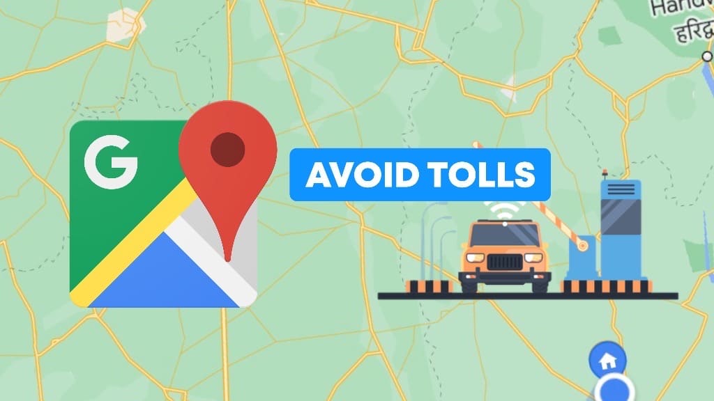 Avoid tolls on Google Maps