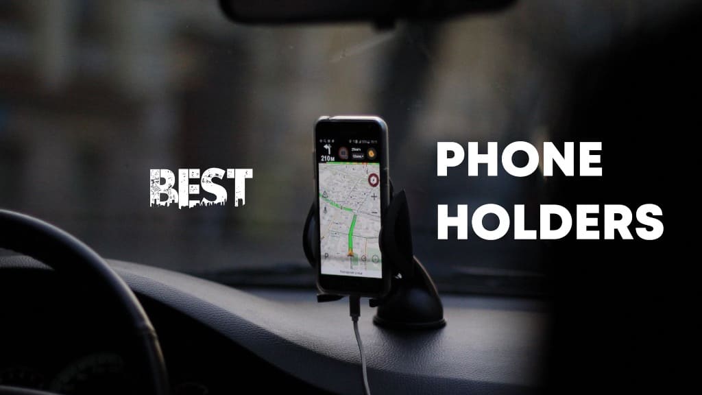 Best car phone holders