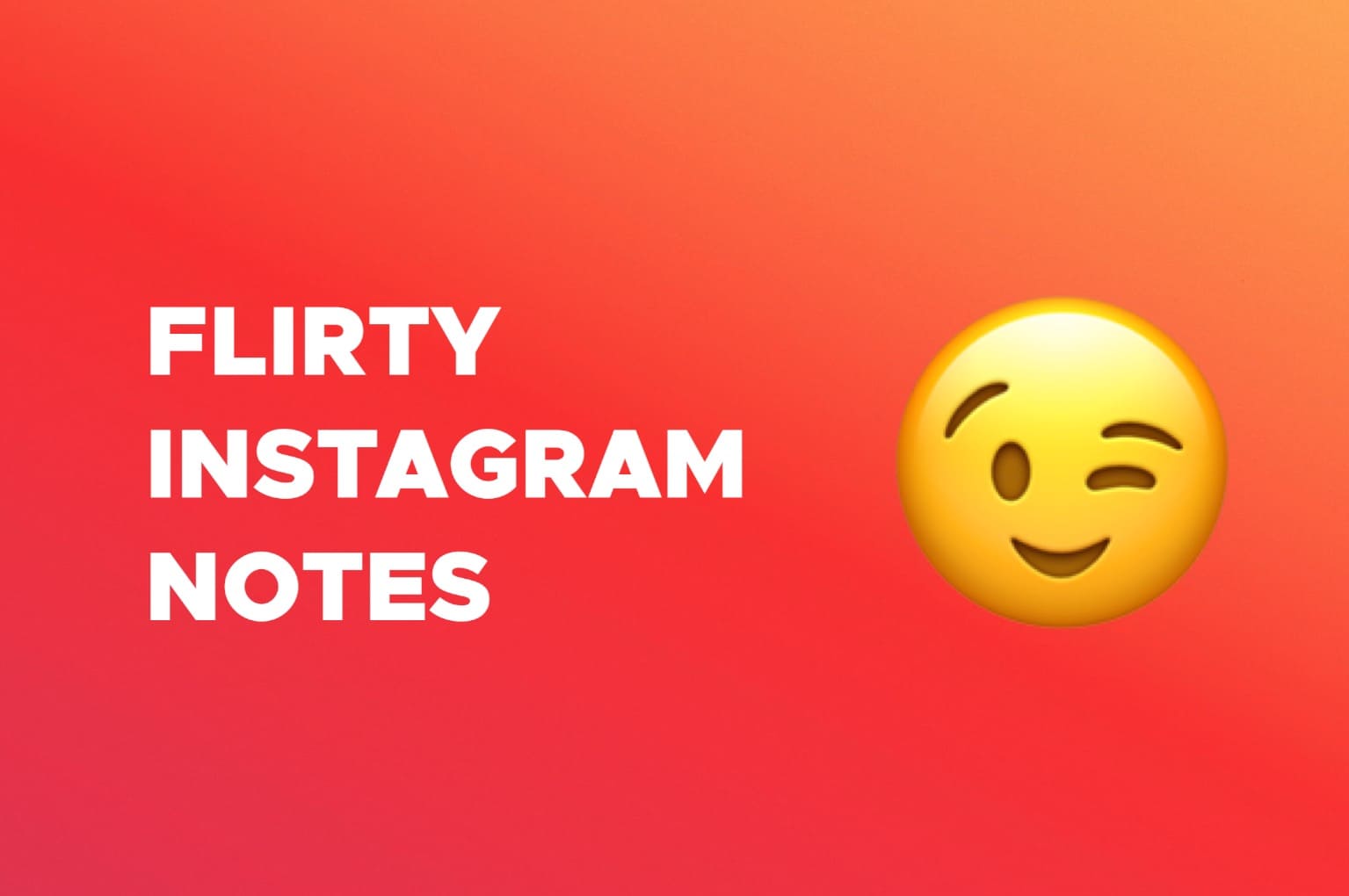 Best flirty Instagram notes