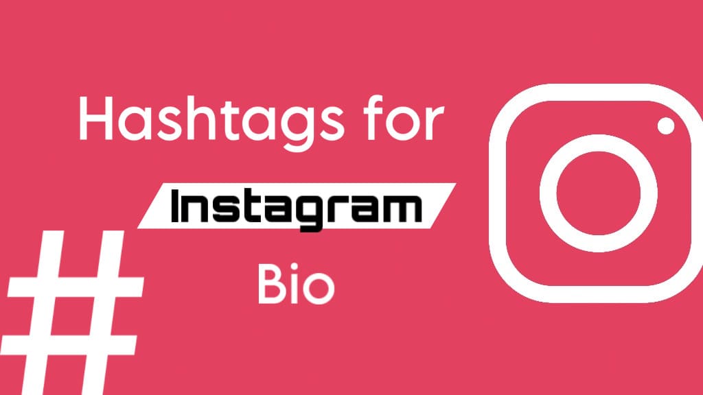 Hashtags for Instagram bio