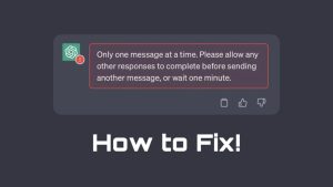 Fix ChatGPT "Only one message at a time" error