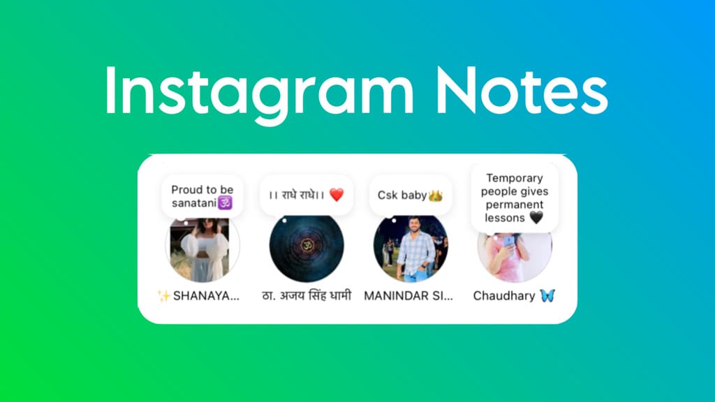 Instagram Notes feature explained