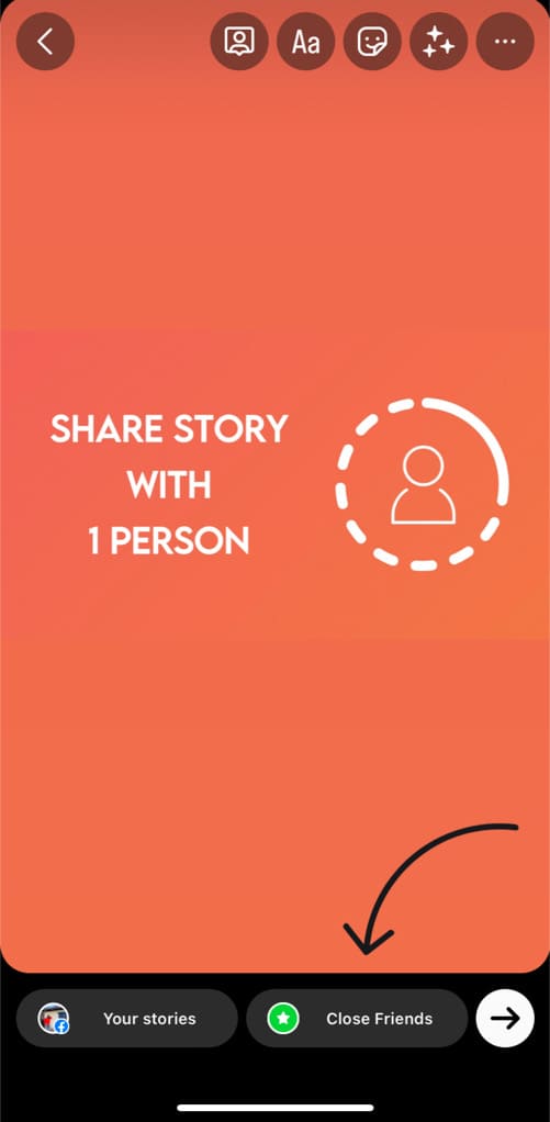 Share story with one person through Close friends