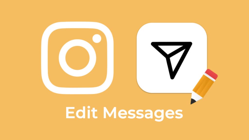 Edit sent messages on Instagram