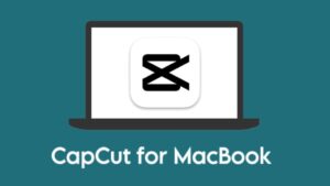 Download CapCut for MacBook