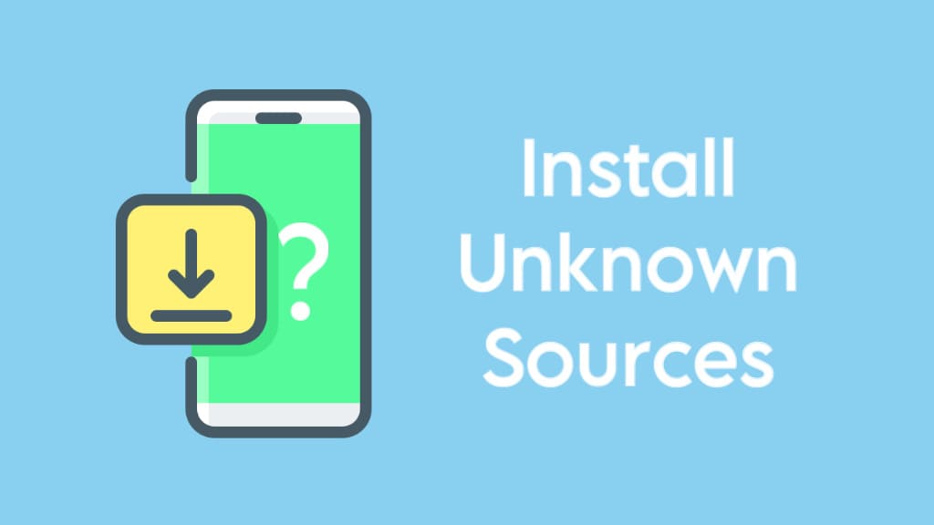 Install apps from unknown sources on Android